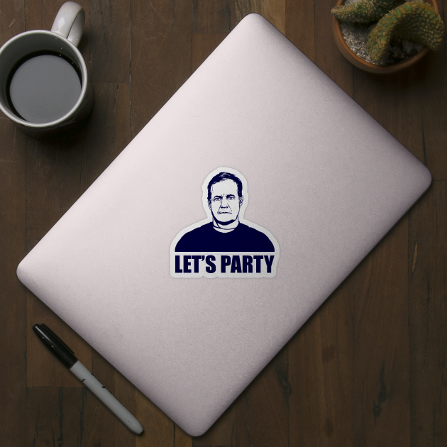 LET'S PARTY - BILL BELICHICK by tripart